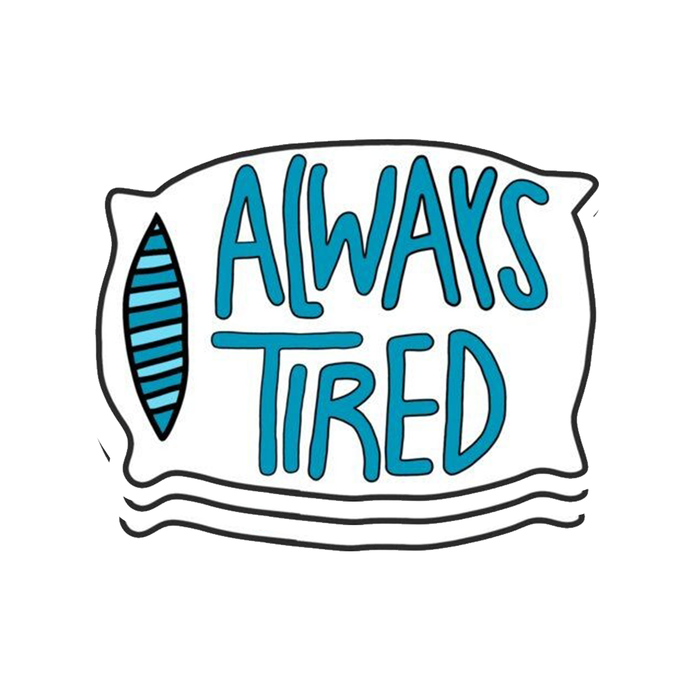 EP-Always tired Sticker