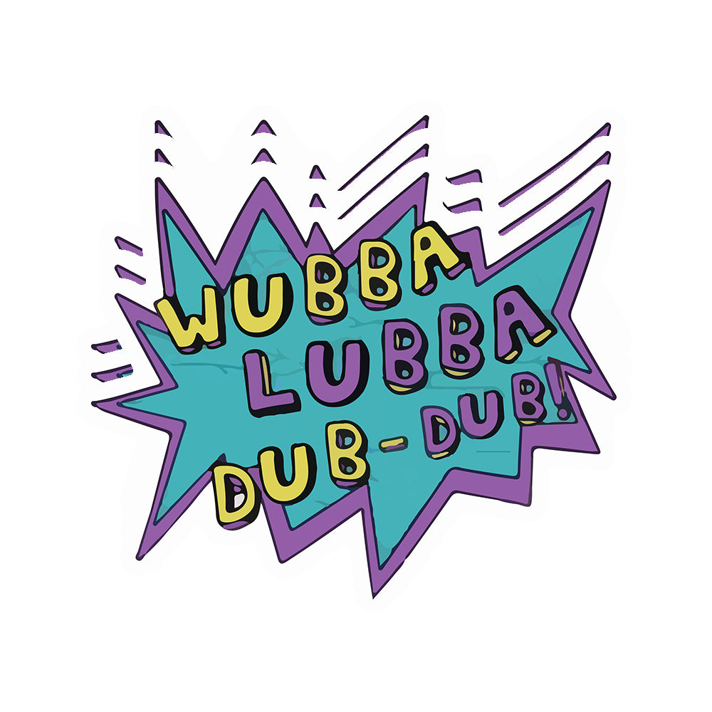 Wubba Lubba Dub Dub Sticker